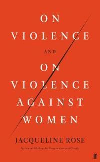 On Violence and On Violence Against Women