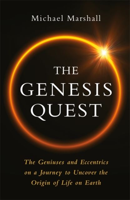Genesis Quest - The Geniuses and Eccentrics on a Journey to Uncover the Ori | 0:e upplagan
