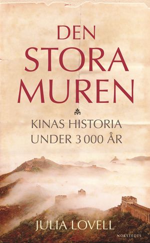 Den stora muren : Kinas historia under 3000 år |  2:e upplagan