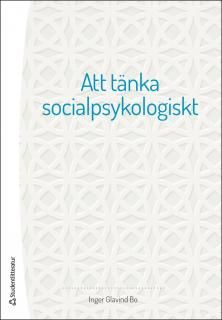 Att tänka socialpsykologiskt | 1:a upplagan