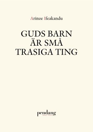 Guds barn är små trasiga ting | 1:a upplagan