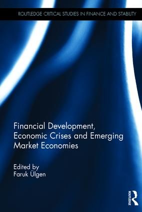 Financial Development, Economic Crises and Emerging Market Economies | 1:a upplagan