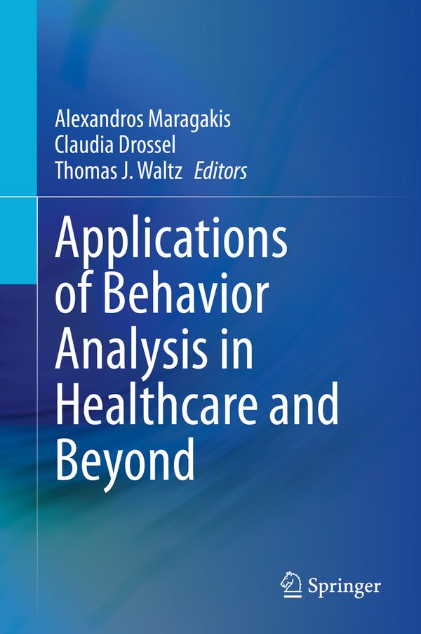 Applications of Behavior Analysis in Healthcare and Beyond | 1:a upplagan