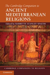 The Cambridge Companion to Ancient Mediterranean Religions | 0:e upplagan