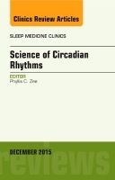 Science of circadian rhythms, an issue of sleep medicine clinics | 0:e upplagan