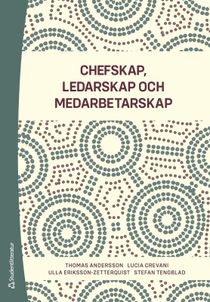 Chefskap, ledarskap, medarbetarskap