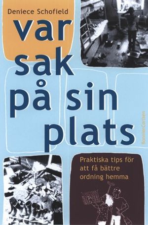 Var sak på sin plats