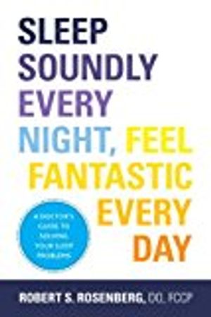 Sleep Soundly Every Night, Feel Fantastic Every Day