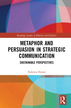 Metaphor and Persuasion in Strategic Communication | 1:a upplagan