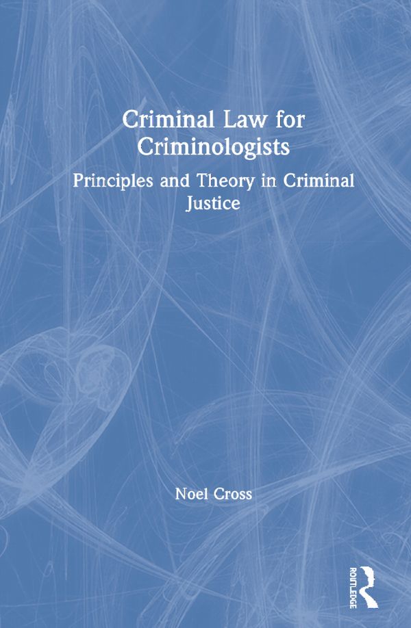Criminal Law for Criminologists | 1:a upplagan