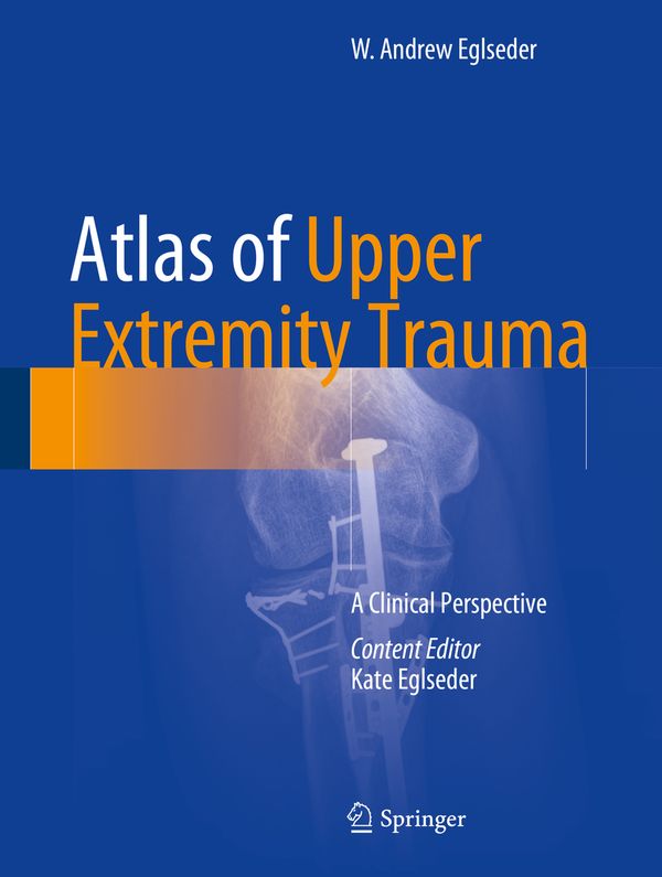 Atlas of Upper Extremity Trauma | 1:a upplagan