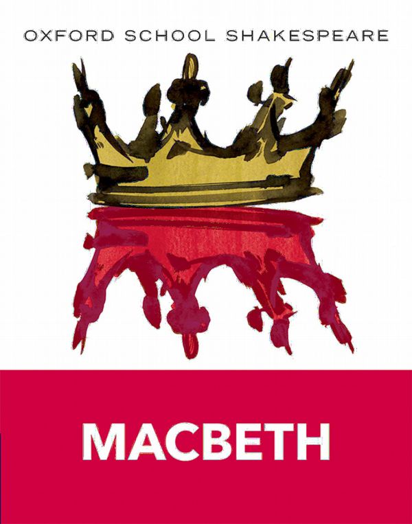 Oxford School Shakespeare: Oxford School Shakespeare: Macbeth | 0:e upplagan