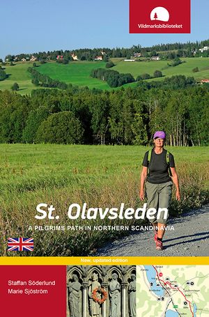 St. Olavsleden : a pilgrims path in northern Scandinavia |  2:e upplagan