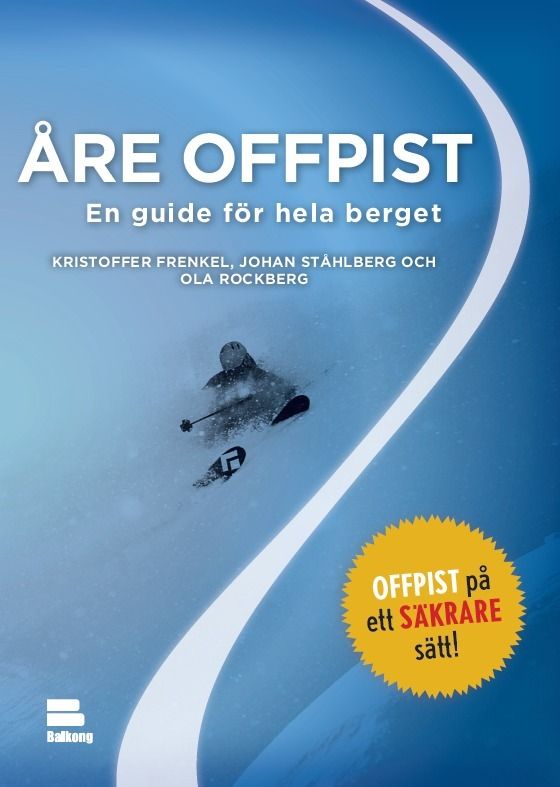 Åre offpist : en guide för hela berget | 1:a upplagan
