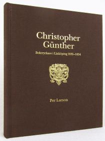 Christopher Günther : Boktryckare i Linköping 1635-1654