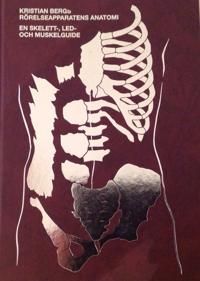 Rörelseapparatens anatomi : en skelett, led och muskelguide | 4:e upplagan