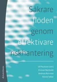 Säkrare flöden genom effektivare riskhantering | 1:a upplagan