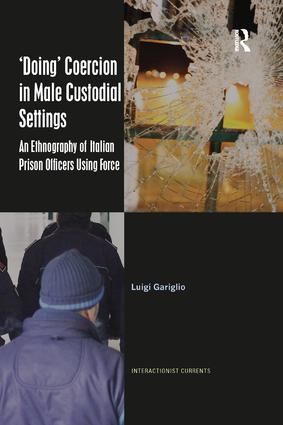 ‘Doing’ Coercion in Male Custodial Settings | 1:a upplagan