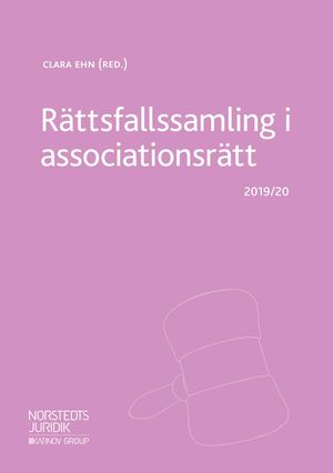 Rättsfallssamling i associationsrätt : 2019/20 | 4:e upplagan