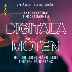 Digitala möten: hur du leder människor i möten på distans