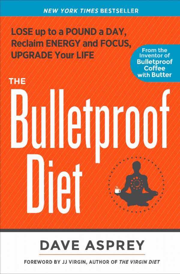 The Bulletproof Diet | 0:e upplagan
