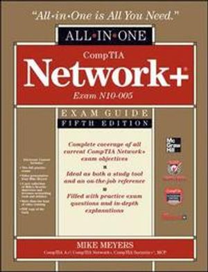 CompTIA Network+ Certification All-in-one Exam Guide (Exam N10-005) | 5:e upplagan