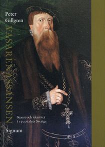 Vasarenässansen :  konst och identitet i 1500-talets Sverige