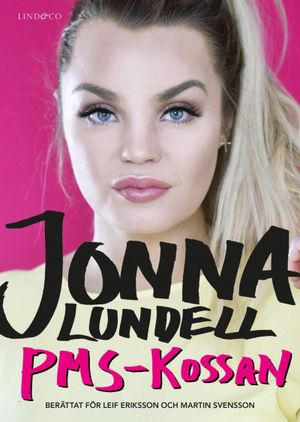 Jonna Lundell : PMS-kossan | 1:a upplagan