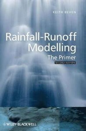 Rainfall-Runoff Modelling: The Primer | 1:a upplagan