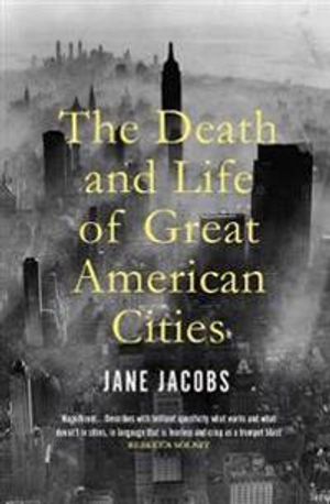 Death and Life of Great American Cities