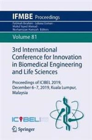 3rd International Conference for Innovation in Biomedical Engineering and Life Sciences | 1:a upplagan