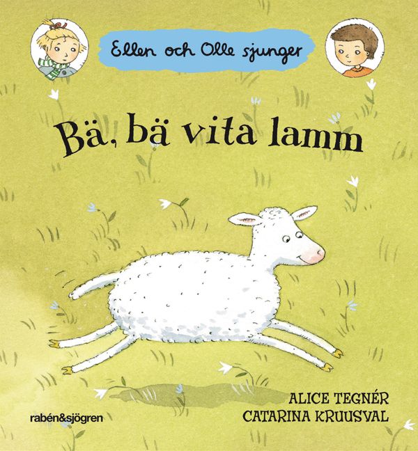 Bä, bä vita lamm : Ellen och Olle sjunger | 1:a upplagan