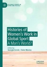 Histories of Women's Work in Global Sport