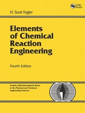 Elements of Chemical Reaction Engineering | 4:e upplagan