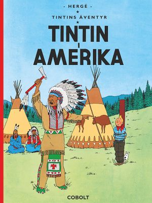 Tintins äventyr 3: Tintin i Amerika