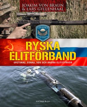 Ryska elitförband : spetsnaz, osnaz, VDV och andra elitstyrkor | 1:a upplagan