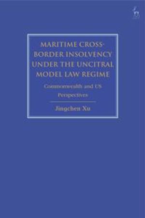 Maritime Cross-Border Insolvency under the UNCITRAL Model Law Regime