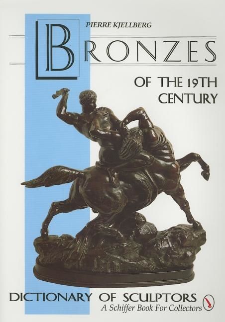 The Bronzes Of The Nineteenth Century | 0:e upplagan