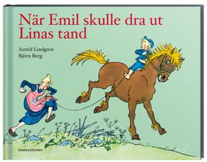 När Emil skulle dra ut Linas tand | 3:e upplagan