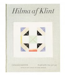 Hilma af Klint: Parsifal and The Atom. Catalogue Raisonné