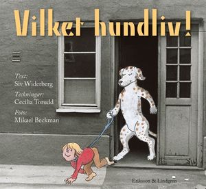 Vilket hundliv | 1:a upplagan