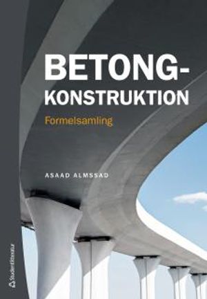 Betongkonstruktion - Formelsamling | 1:a upplagan