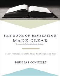Book of revelation made clear - a user-friendly look at the bibles most com | 0:e upplagan