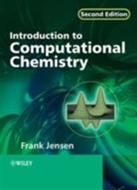 Introduction to Computational Chemistry, 2nd Edition | 2:a upplagan
