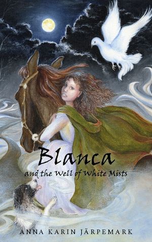 Blanca and the Well of White Mists | 1:a upplagan