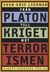 Från Platon till kriget mot terrorismen : de politiska idéernas historia (2005)