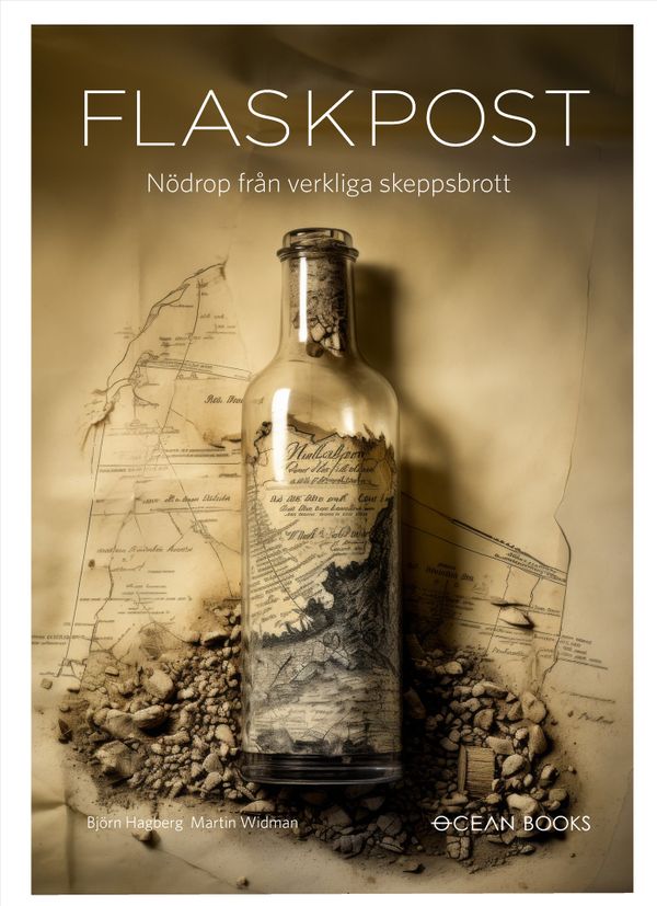 Flaskpost : nödrop från verkliga skeppsbrott | 0:e upplagan