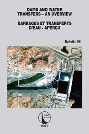 Dams and Water Transfers – An Overview / Barrages et Transferts d’Eau - Aperçu | 1:a upplagan