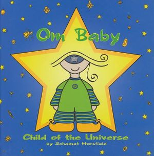 Om Baby: Child Of The Universe (H)