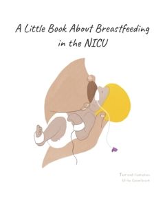 A little book about breastfeeding in the NICU | 0:e upplagan